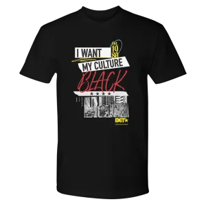 BET I Want My Culture Black Adult Short Sleeve T-Shirt